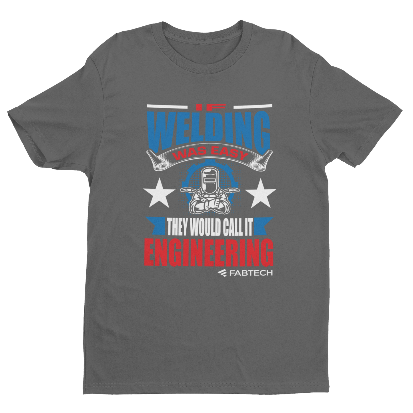 If Welding Was Easy Short Sleeve- Charcoal