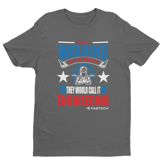 If Welding Was Easy Short Sleeve- Charcoal